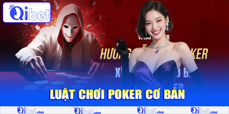 Luật chơi Poker cơ bản