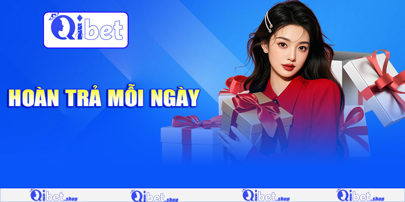 Hoàn trả mỗi ngày 